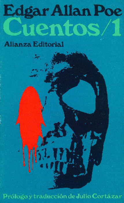Cuentos de Edgar Alan Poe. Prólogo y traducción de Julio Cortázar