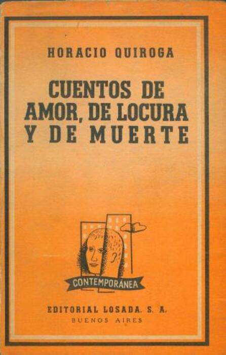 Cuentos de amor, de locura y de muerte - Biblioteca digital de Julio  Cortázar | Fundación Juan March